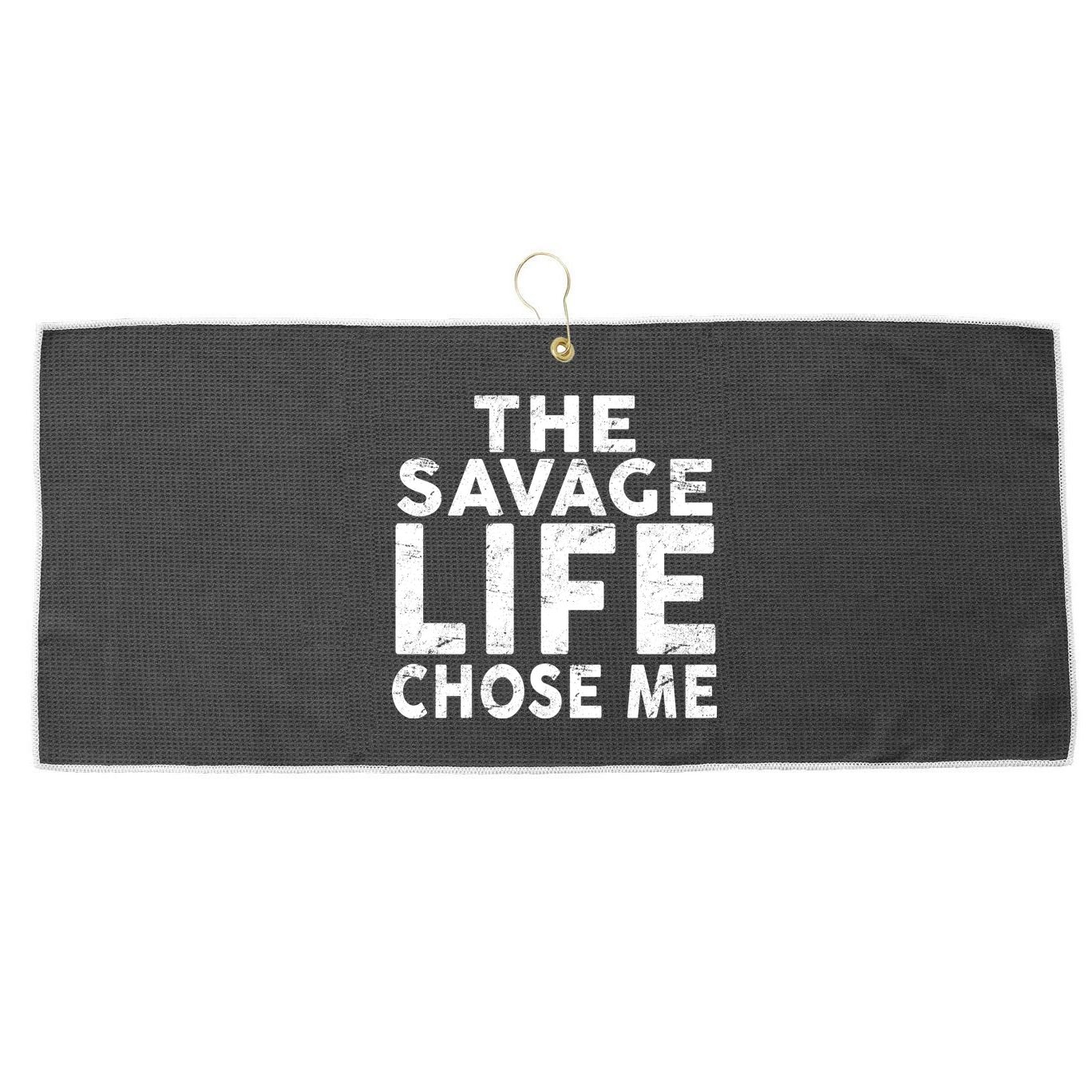 The Savage Life Chose Me Large Microfiber Waffle Golf Towel