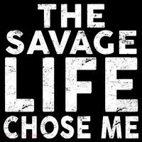 The Savage Life Chose Me Short Acrylic Beanie