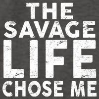 The Savage Life Chose Me Vector Backpack