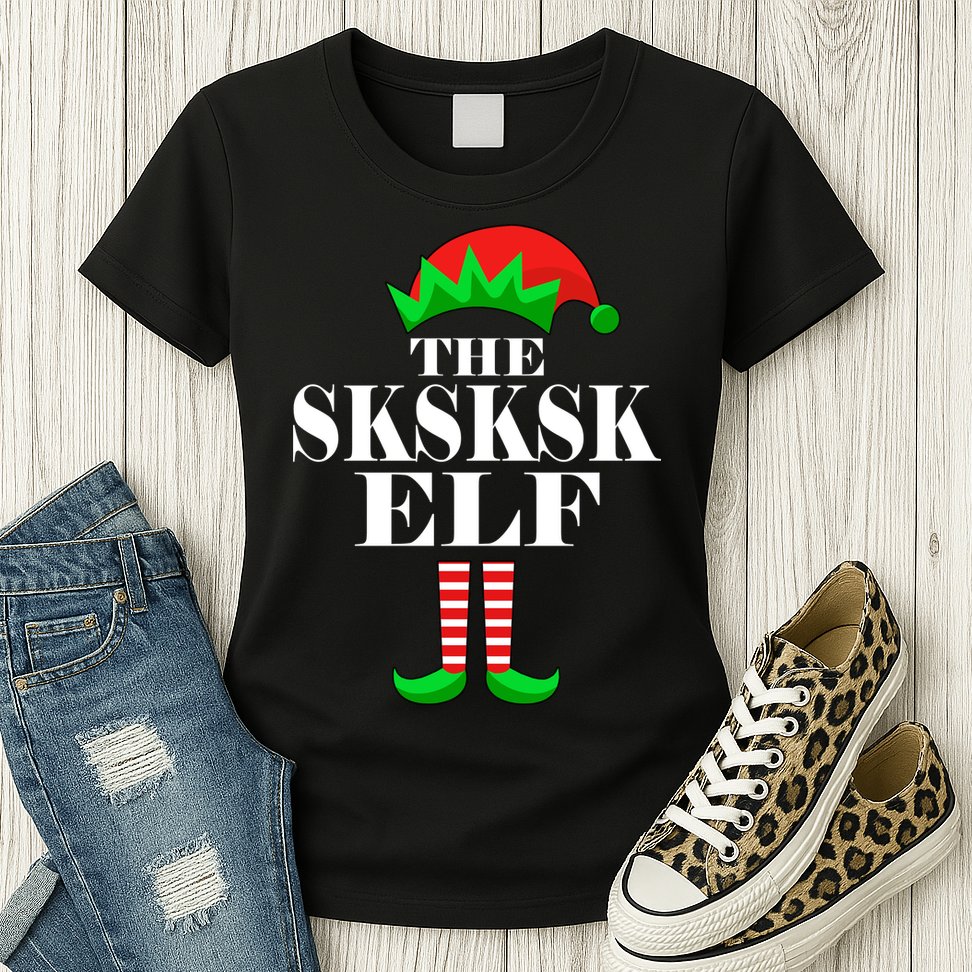 The SKSKSK Elf Funny Christmas Matching Womens T-Shirt