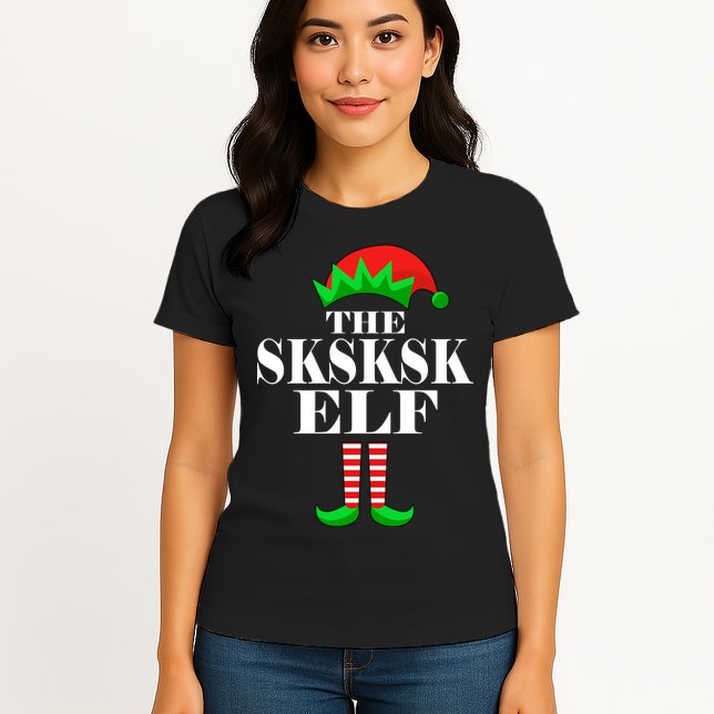 The SKSKSK Elf Funny Christmas Matching Womens T-Shirt