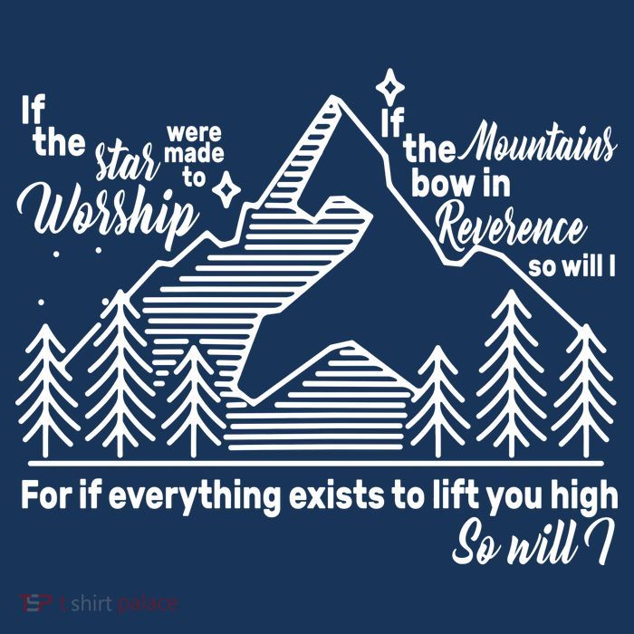 The Stars And Mountains Worship Him Premium T-Shirt