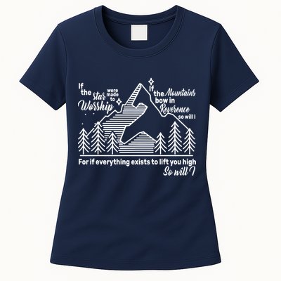 The Stars And Mountains Worship Him Womens T-Shirt