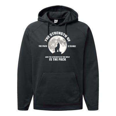 The Strength Of The Pack Is The Wolf Saying Performance Fleece Hoodie