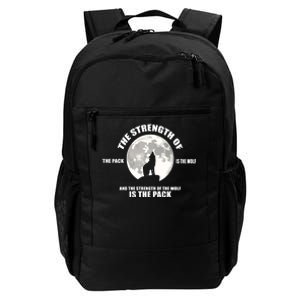 The Strength Of The Pack Is The Wolf Saying Daily Commute Backpack