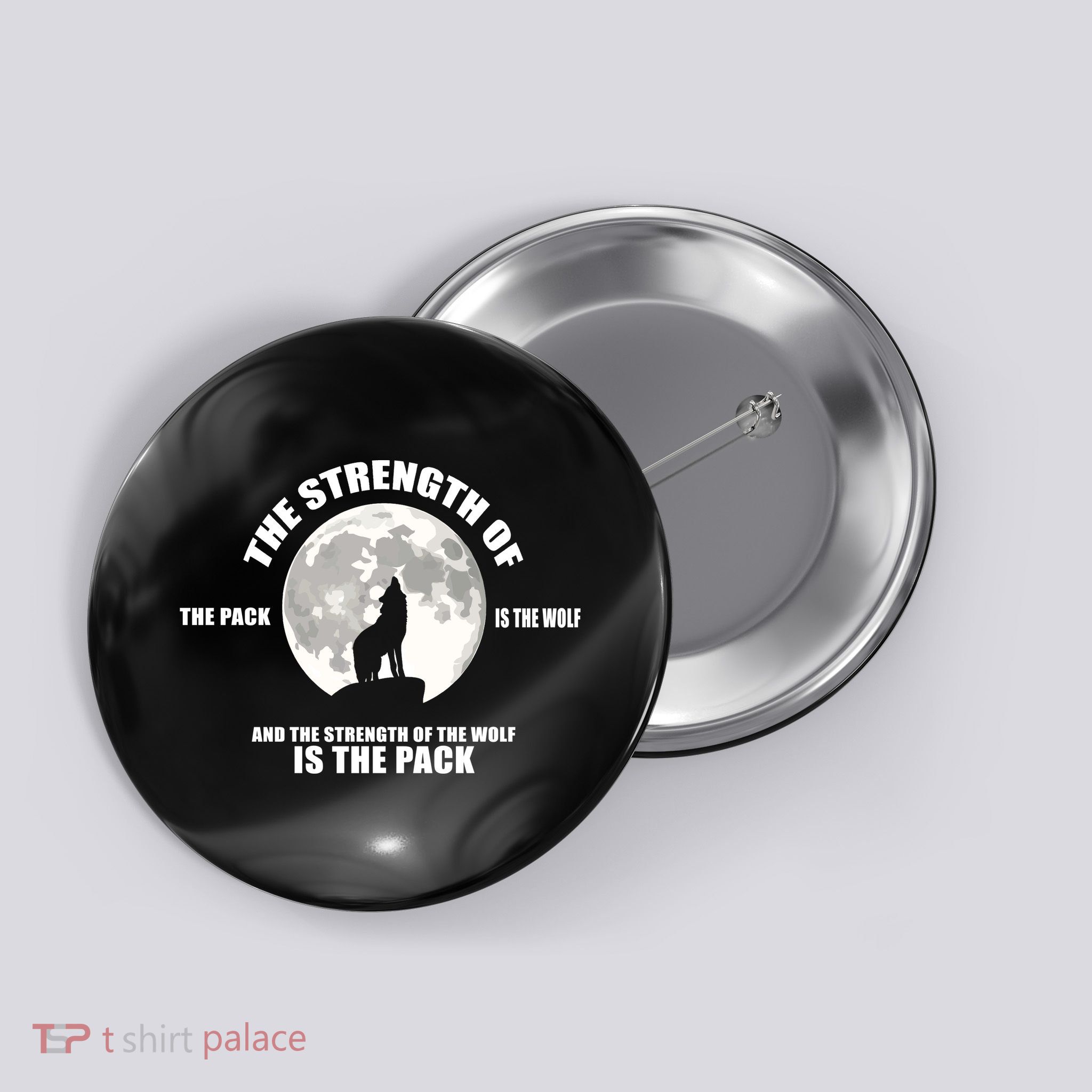 The Strength Of The Pack Is The Wolf Saying Button