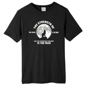 The Strength Of The Pack Is The Wolf Saying Tall Fusion ChromaSoft Performance T-Shirt