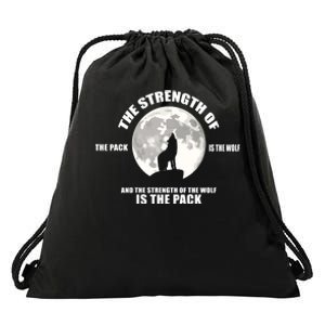 The Strength Of The Pack Is The Wolf Saying Drawstring Bag