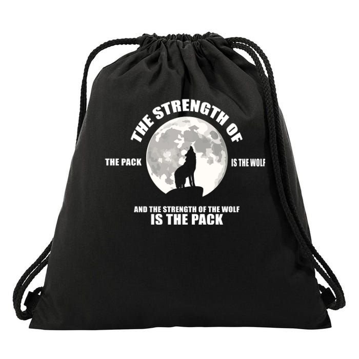 The Strength Of The Pack Is The Wolf Saying Drawstring Bag