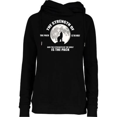 The Strength Of The Pack Is The Wolf Saying Womens Funnel Neck Pullover Hood