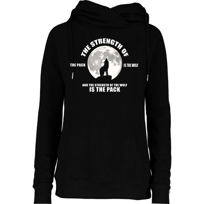 The Strength Of The Pack Is The Wolf Saying Womens Funnel Neck Pullover Hood