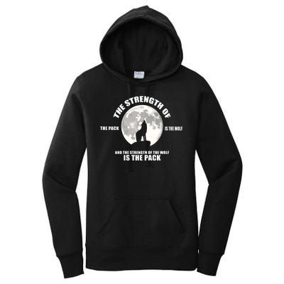 The Strength Of The Pack Is The Wolf Saying Women's Pullover Hoodie