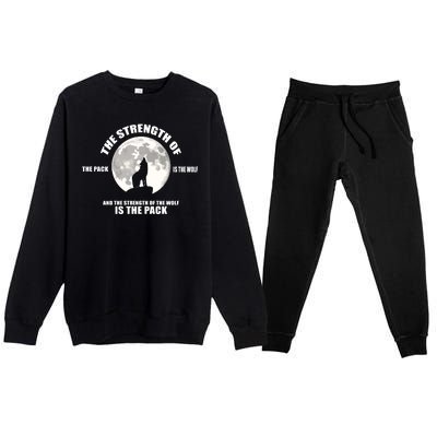 The Strength Of The Pack Is The Wolf Saying Premium Crewneck Sweatsuit Set