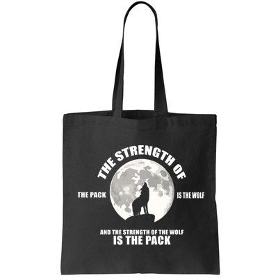 The Strength Of The Pack Is The Wolf Saying Bag