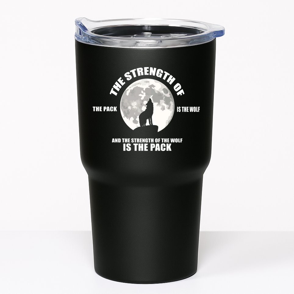 The Strength Of The Pack Is The Wolf Saying Tumbler