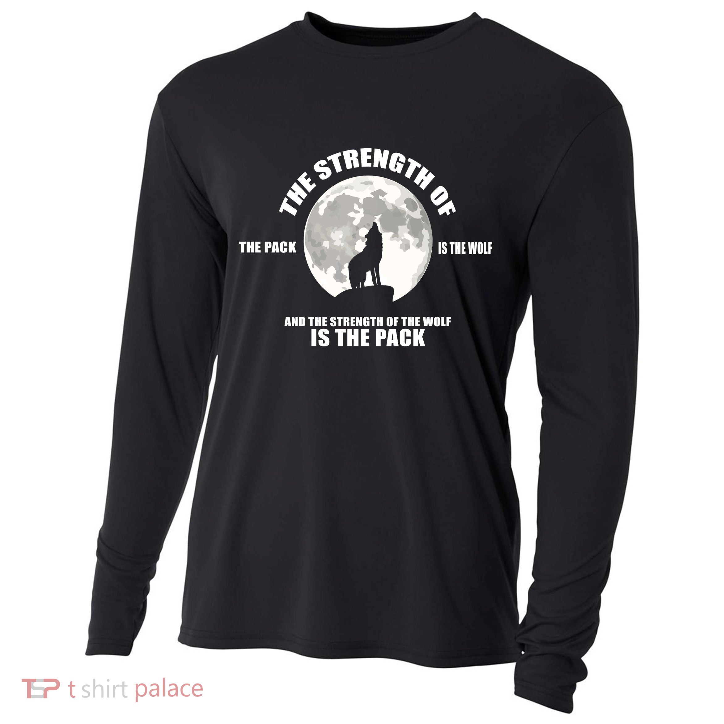 The Strength Of The Pack Is The Wolf Saying Cooling Performance Long Sleeve Crew