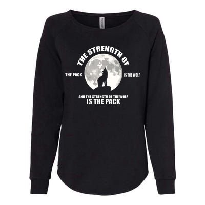 The Strength Of The Pack Is The Wolf Saying Womens California Wash Sweatshirt