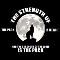 The Strength Of The Pack Is The Wolf Saying Premium T-Shirt