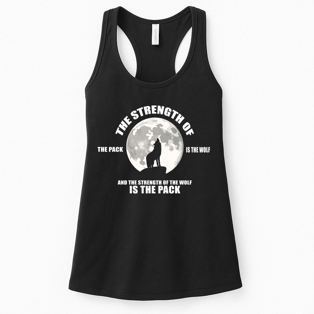 The Strength Of The Pack Is The Wolf Saying Womens Tank Top