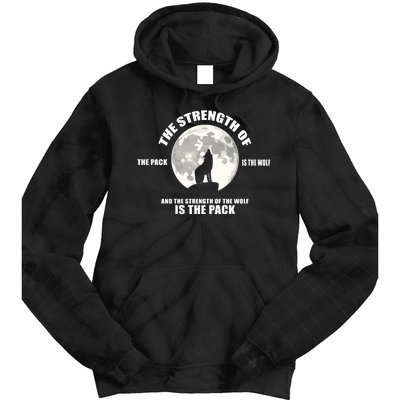 The Strength Of The Pack Is The Wolf Saying Tie Dye Hoodie