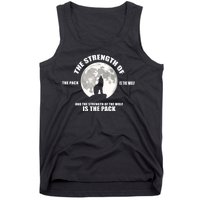 The Strength Of The Pack Is The Wolf Saying Tank Top