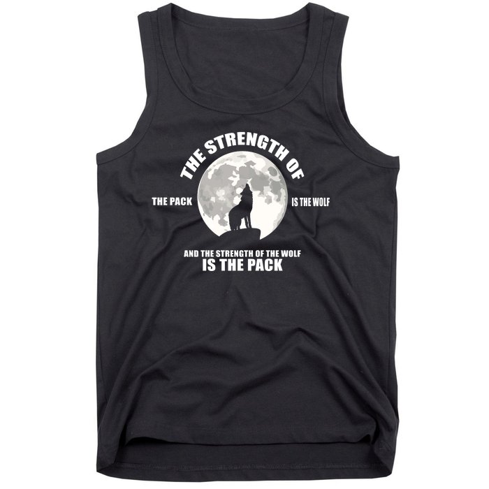 The Strength Of The Pack Is The Wolf Saying Tank Top