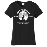 The Strength Of The Pack Is The Wolf Saying Women's T-Shirt