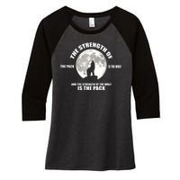 The Strength Of The Pack Is The Wolf Saying Women's Tri-Blend 3/4-Sleeve Raglan Shirt