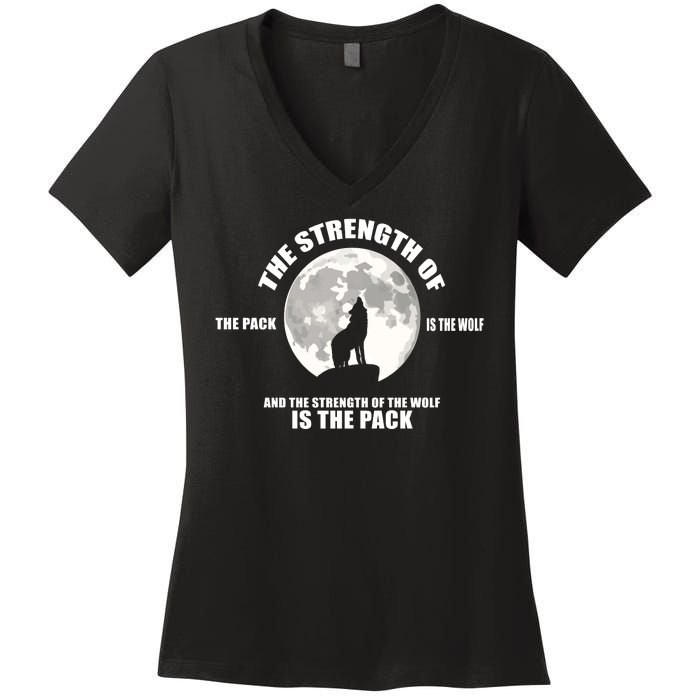 The Strength Of The Pack Is The Wolf Saying Women's V-Neck T-Shirt