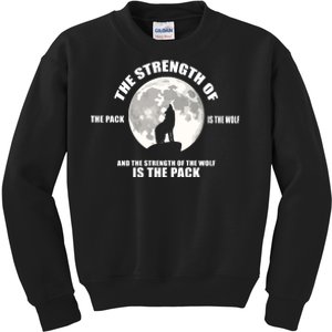 The Strength Of The Pack Is The Wolf Saying Kids Sweatshirt