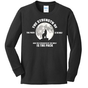 The Strength Of The Pack Is The Wolf Saying Kids Long Sleeve Shirt