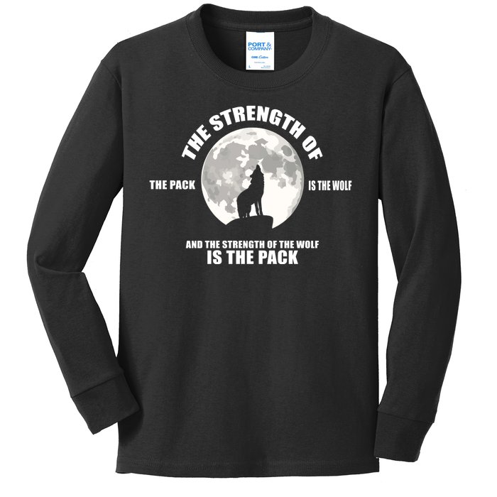 The Strength Of The Pack Is The Wolf Saying Kids Long Sleeve Shirt