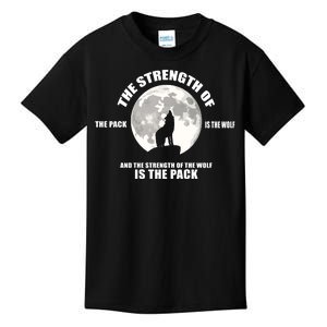 The Strength Of The Pack Is The Wolf Saying Kids T-Shirt