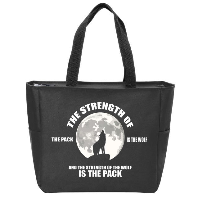The Strength Of The Pack Is The Wolf Saying Zip Tote Bag