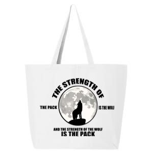 The Strength Of The Pack Is The Wolf Saying 25L Jumbo Tote