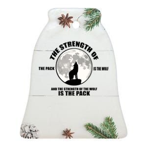 The Strength Of The Pack Is The Wolf Saying Ceramic Bell Ornament