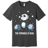The Struggle Is Real Panda Premium T-Shirt