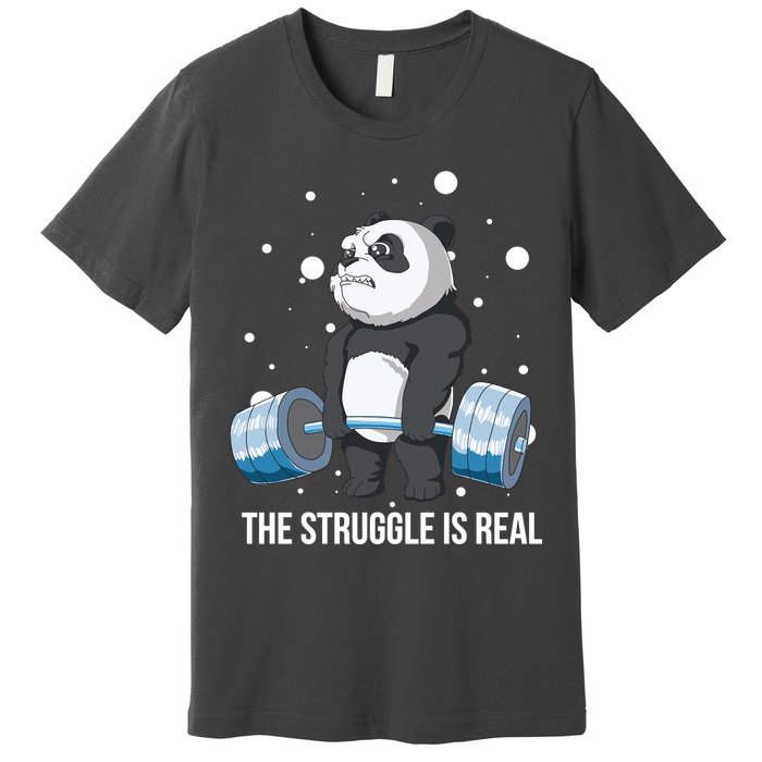 The Struggle Is Real Panda Premium T-Shirt