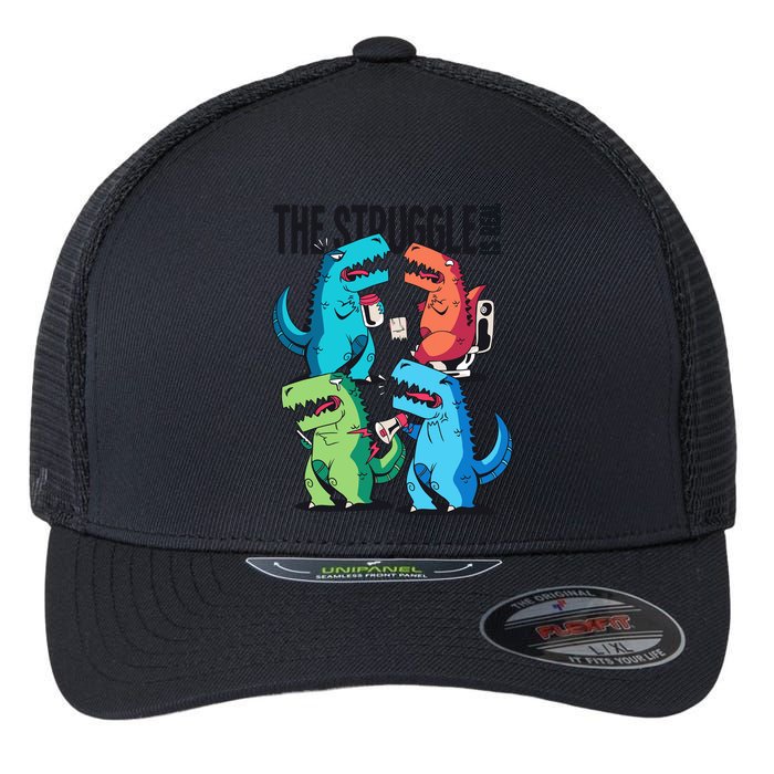 The Struggle Is Real T-Rex Problems Flexfit Unipanel Trucker Cap