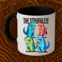 The Struggle Is Real T-Rex Problems Mug