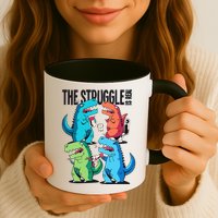The Struggle Is Real T-Rex Problems Mug