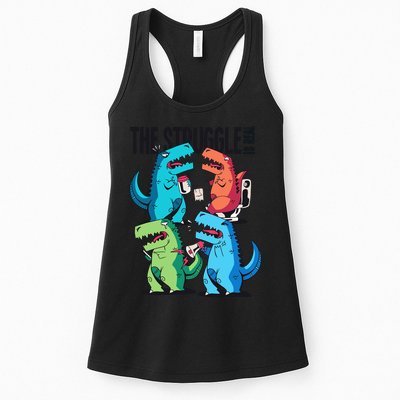 The Struggle Is Real T-Rex Problems Womens Tank Top