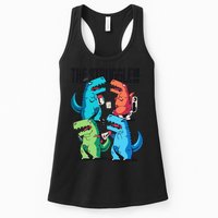 The Struggle Is Real T-Rex Problems Womens Tank Top