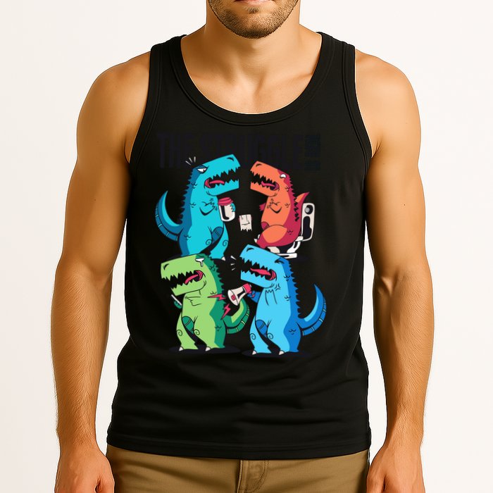 The Struggle Is Real T-Rex Problems Tank Top