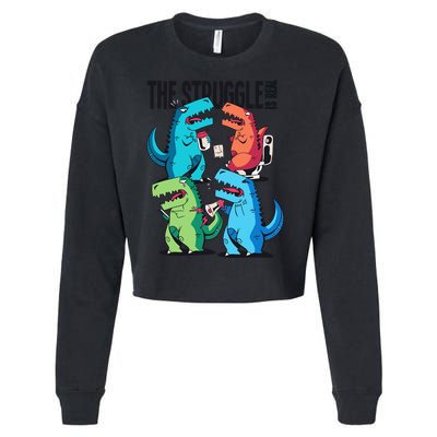 The Struggle Is Real T-Rex Problems Cropped Pullover Crew