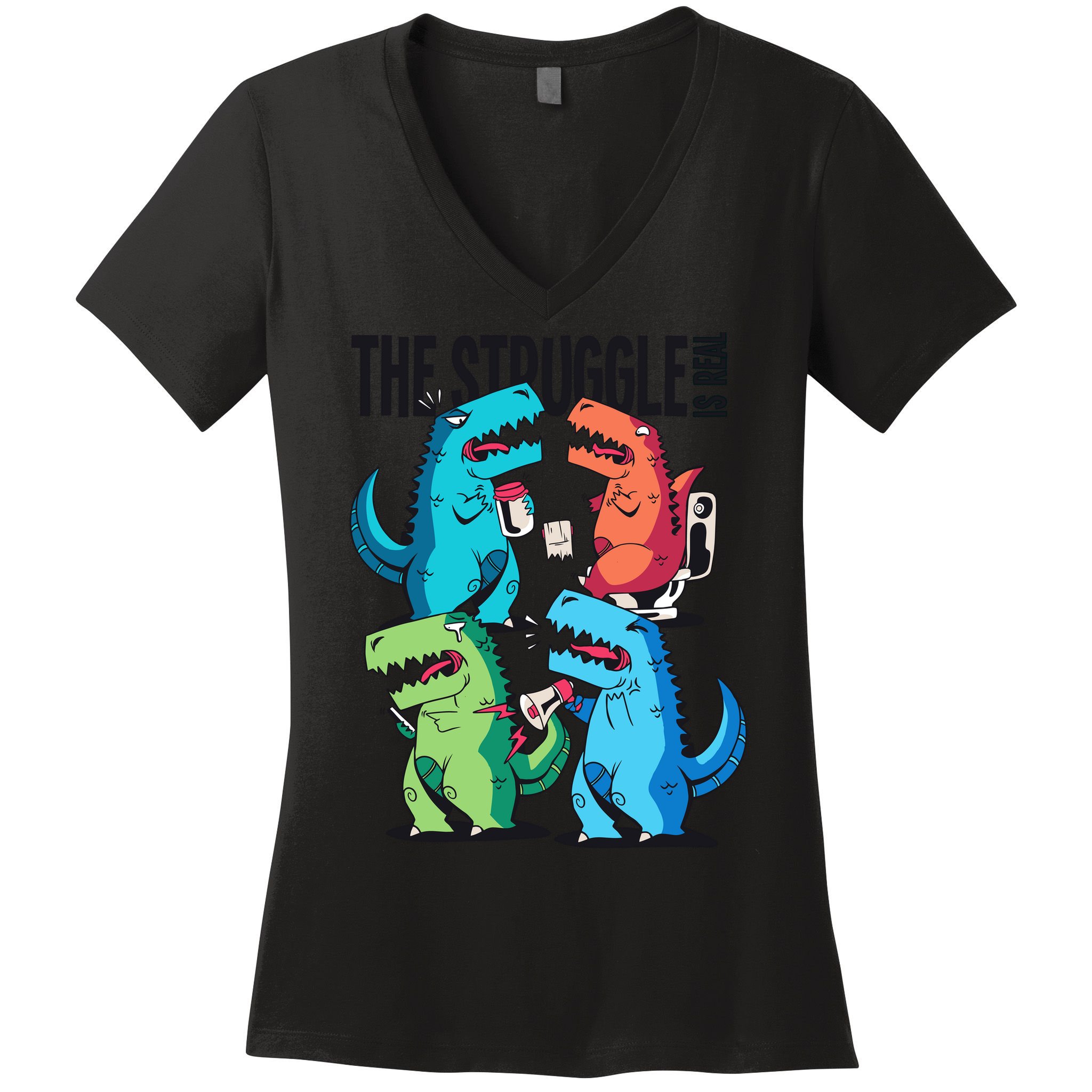 The Struggle Is Real T-Rex Problems Women's V-Neck T-Shirt