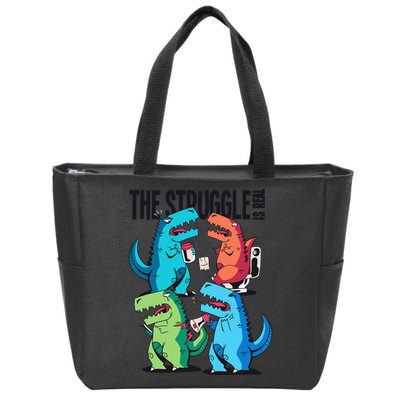 The Struggle Is Real T-Rex Problems Zip Tote Bag
