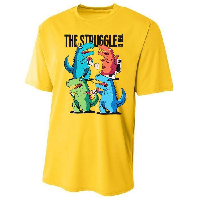 The Struggle Is Real T-Rex Problems Performance Sprint T-Shirt