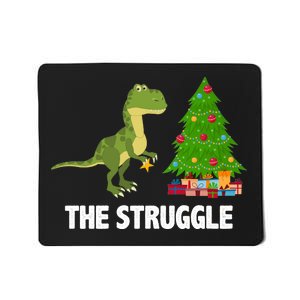 The Struggle T-rex Christmas Tree Mousepad