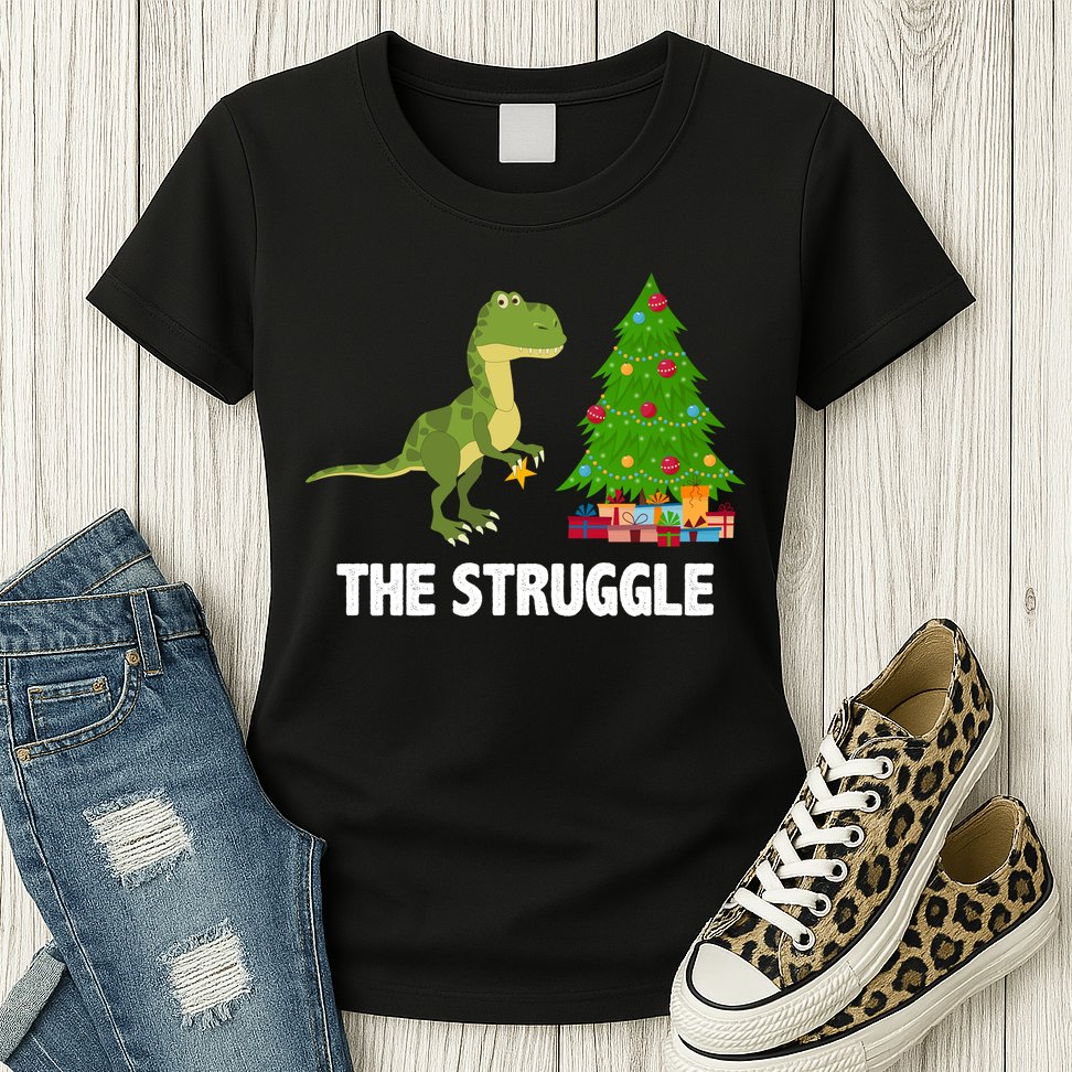 The Struggle T-rex Christmas Tree Womens T-Shirt